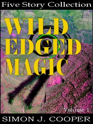 cover image of Wild Edged Magic Volume 1